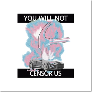 You will not censor trans people Posters and Art